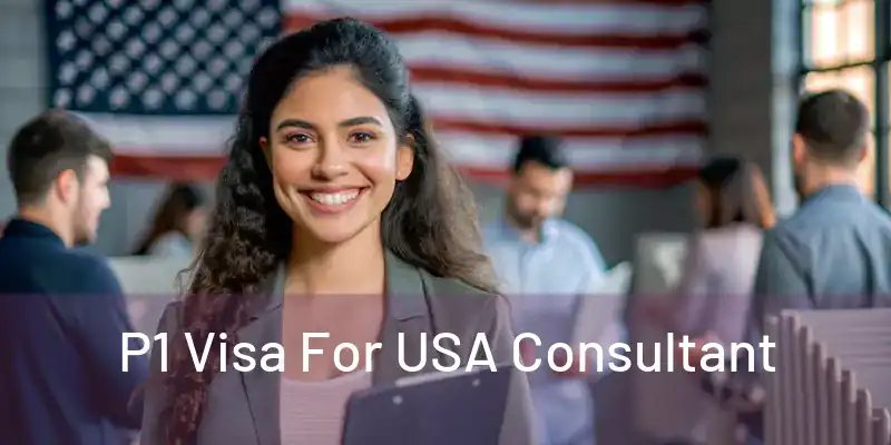  P1 Visa For USA Consultant 
